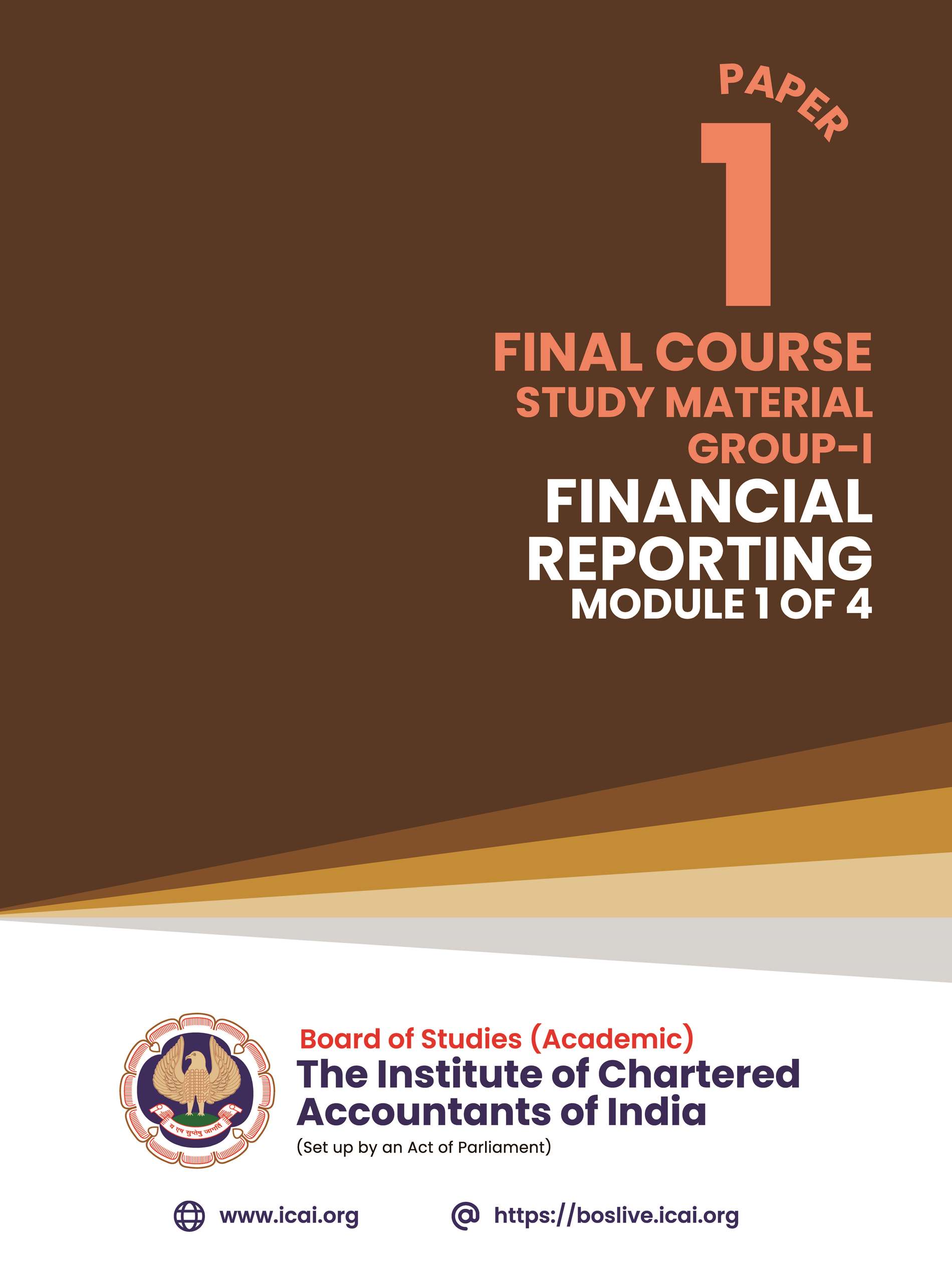 Final Course - Study Material (Group I) (Kit Material) - Paper 1 - Financial Reporting (Module 1 to 4) (April 2023), Relevant for May, 2024 Examination & onwards